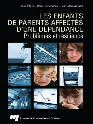 cover image of Les enfants de parents affectés d'une dépendance